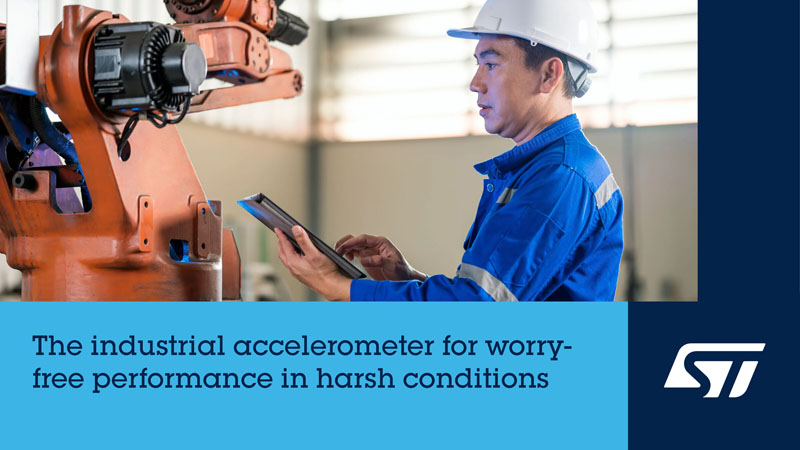 邊緣AI+超低功耗！意法半導體新推工業級‘全能感知’加速度計重塑智能傳感未來