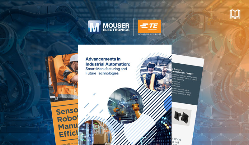 強強聯手！貿澤攜TE用電子書解碼智能製造破局之道